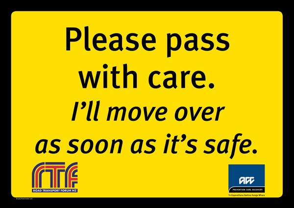 Please pass with care. I'll move over as soon as it's safe